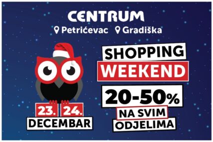 Veliki novogodišnji Shopping Weekend: Posjetite Centrum!