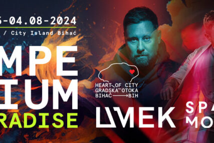 Poznati DJ-evi gostuju u BiH: Umek, Space Motion i Paolo Barbato stižu na Imperium Paradise Festival u Bihaću
