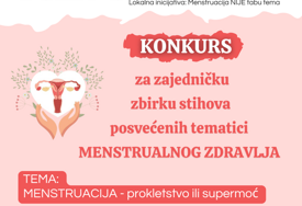 Pokrenuta inicijativa 'Menstruacija nije tabu tema' i raspisan pjesnički konkurs