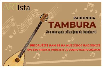 Radionica “Tambura – žica koja spaja od korijena do budućnosti”