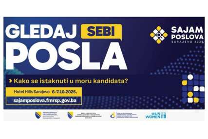 Sajam zapošljavanja "Gledaj sebi posla" održava se 6. i 7. oktobra u Sarajevu