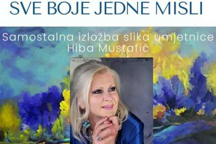 Izložba slika 'Sve boje jedne misli' autorice Hibe Mustafić 10. novembra u Maglaju