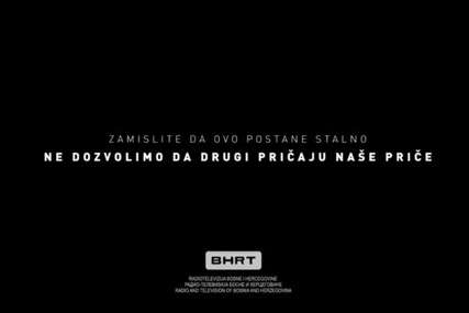 Nova kampanja BHRT-a "Ne dozvolimo da drugi pričaju naše priče"