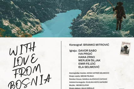 Premijera plesne predstave "With Love From Bosnia" biti će održana 4. juna sati na bazenima Bentbaša