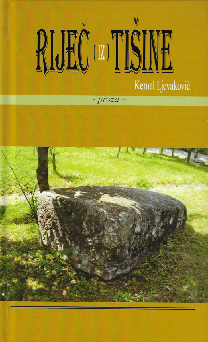 FOTO: RIJEC IZ TISINE AUTORA KEMALA LJEVAKOVICA