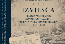 Objavljena knjiga o izvješćima prvoga austrijskog konzula u Travniku